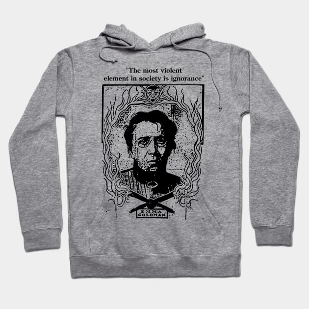 Emma Goldman: Violent Element Hoodie by iceagethaws